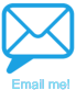 Email me!