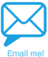 Email me!